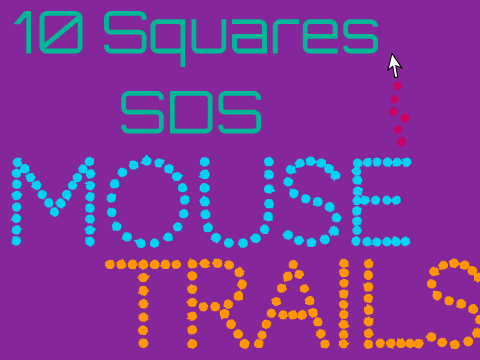 10 Squares :: Mouse Trail [SDS]