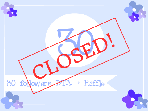 30 Followers DTA + Raffle {CLOSED}