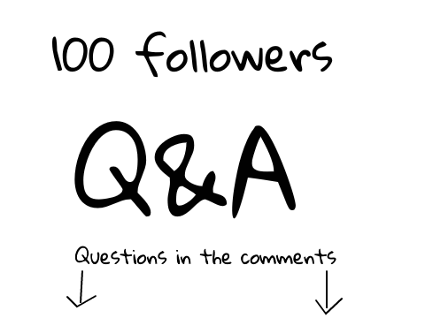100 FOLLOWERS Q&A