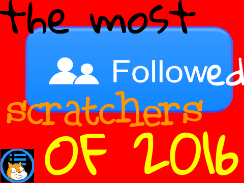 2016 most followed Scratchers list - Scratch Lists