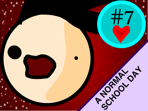 A Normal School Day 