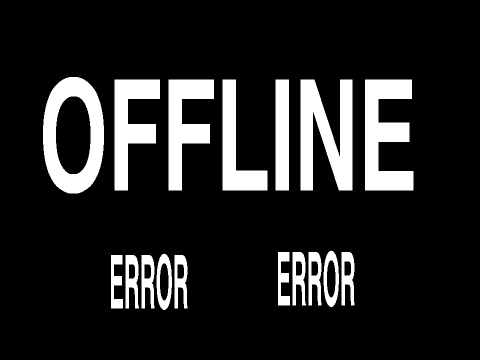 OFfLiNE ErROr