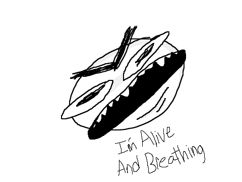 i sWEAR i'M aLIVE ;'^(
