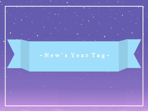 ✩Bring In the New Year ~ Tag✩