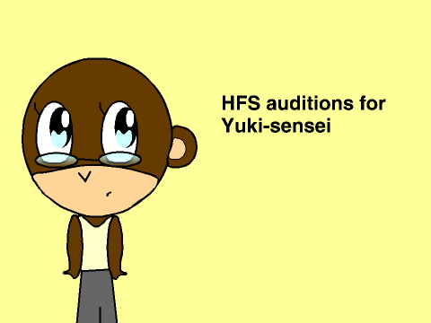 HFS auditions for yuki-sensei