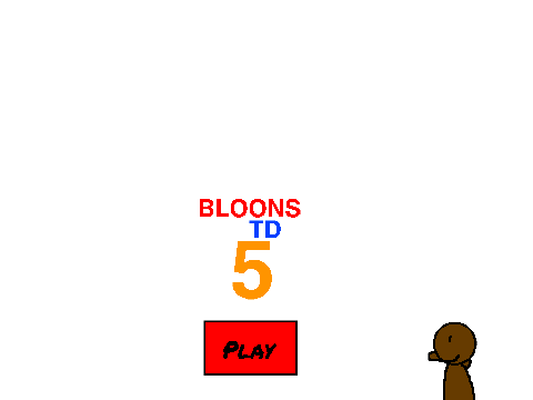 Bloons TD 5 ( Under Develoment )