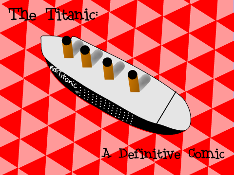 The Titanic: A Definitive Comic