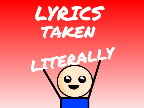 Lyrics Taken Literally 