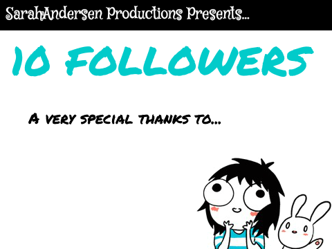 10 FOLLOWERS!!