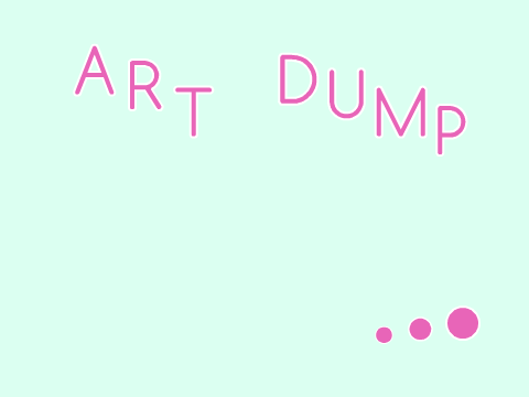 Art Dump
