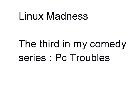 linux madness