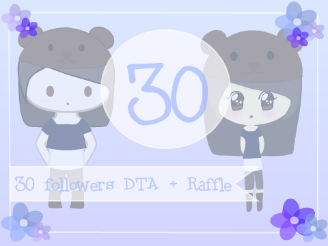 30 Followers DTA + Raffle Entry
