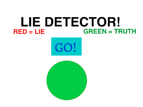 Lie Detector!