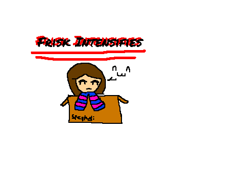 The things Frisk does to get our attention