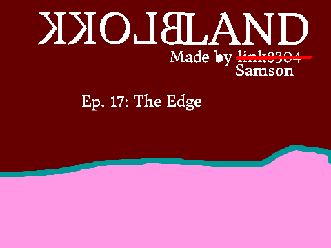 Blokkland [S1:E17] The Edge