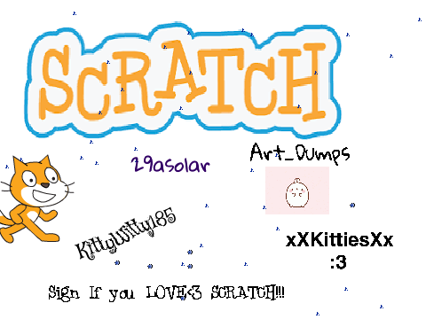 Sign If you love Scratch!!! remix remix remix