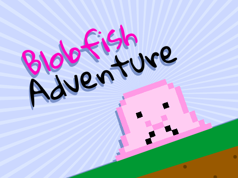 Blobfish Adventure (A Platformer)