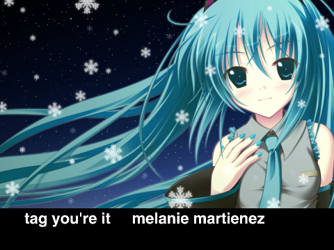 tag you're it melanie martienez