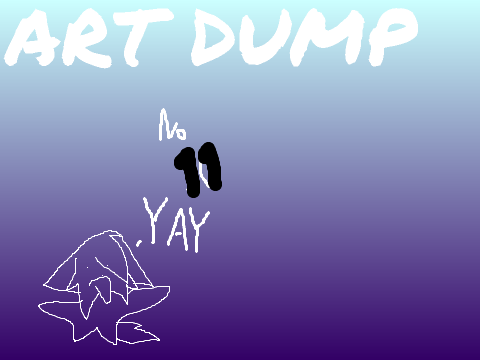 ._.     .: A R T  D U M P  1 1 :.     ._.