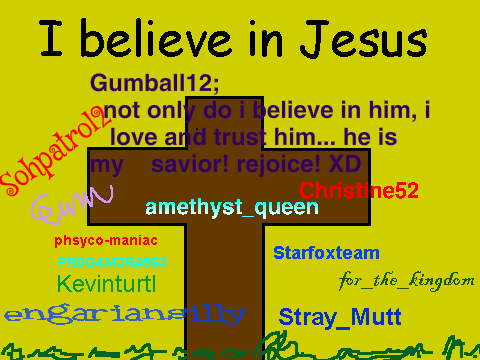 Sign Your Username If you believe in Jesus