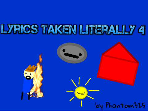 LYRICS TAKEN LITERALLY 4