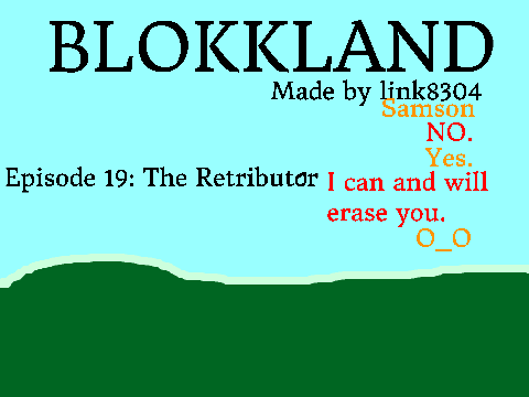 Blokkland [S1:E19] The Retributor