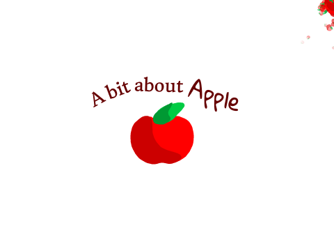 ~ a bit about apple ~