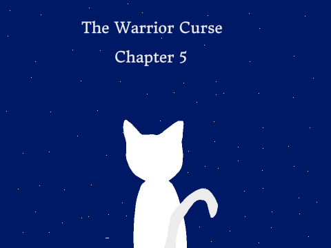 The Warrior Curse ~ Chapter 5