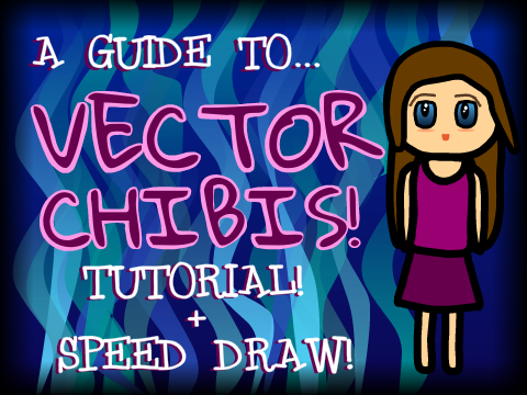 A Guide To Vector Chibis!