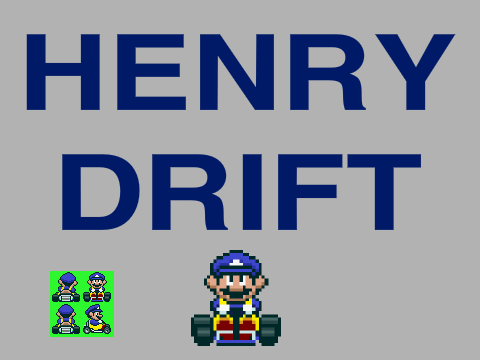 Henry Drift Title(beta) & Henry sprite