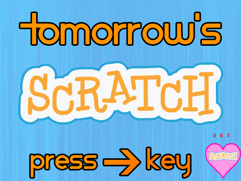 Tomorrow's Scratch remix