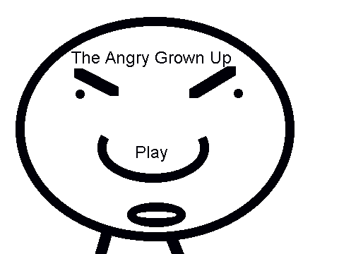 The Angry Grown Up