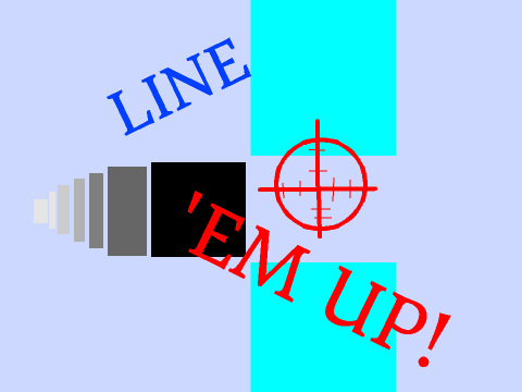 Line 'em Up!