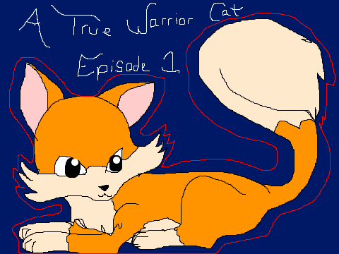 A True Warrior Cat:  Episode 1 
