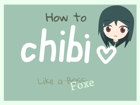 How To Draw Chibi Like A Foxe