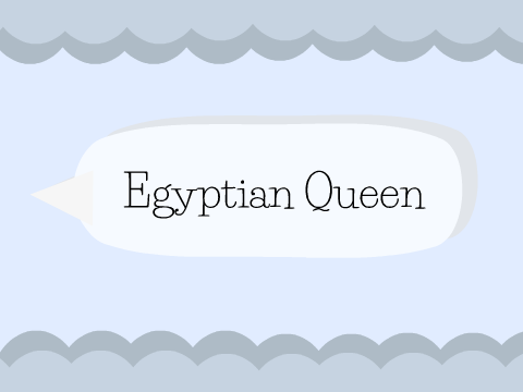 Egyptian Queen (ART)
