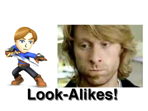 Look-Alikes!