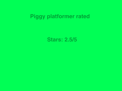 Piggy Platforomer (Ratings)