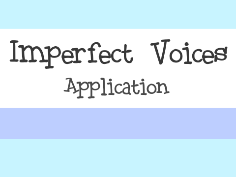 Imperfect Voices | Application