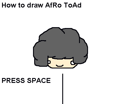 AfRo ToAd - How to draw