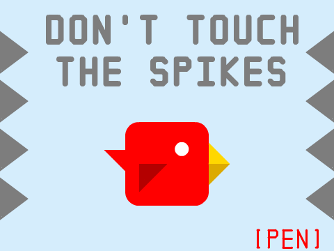 Don't Touch the Spikes [100% Pen]