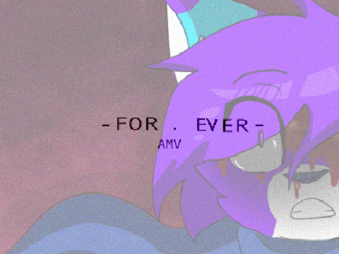 For.ever AMV