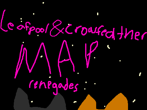 Leafpool and Crowfeather Map RENEGADES