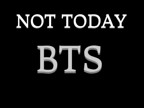 Not Today - BTS