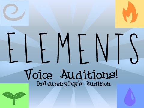 Voice Auditions: Elements episode 2 LaundryDay Audition