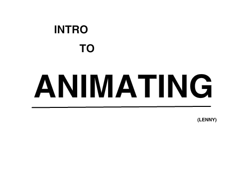 Intro to Animating