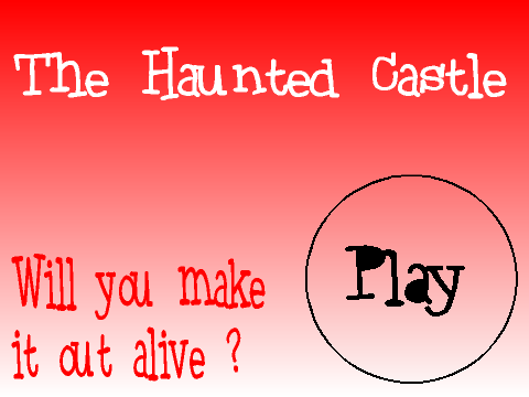 The Haunted Castle