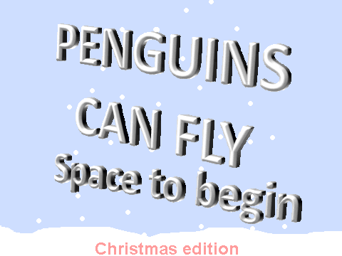 Penguins Can Fly - Christmas Edition!