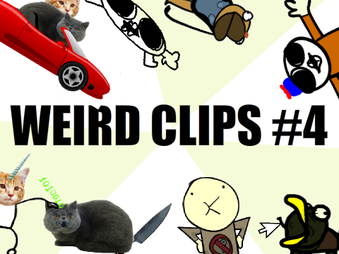 Weird Clips #4