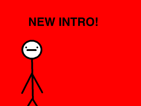 NEW INTRO!